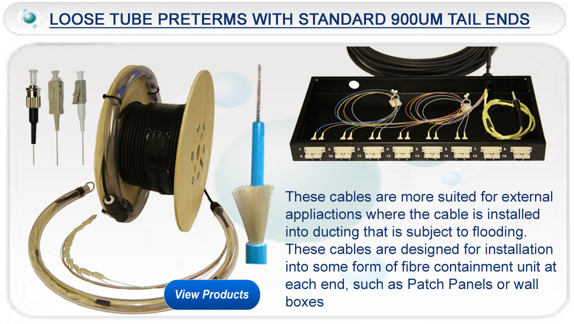 Loose Tube Preterm with Standard 900um Tail Ends